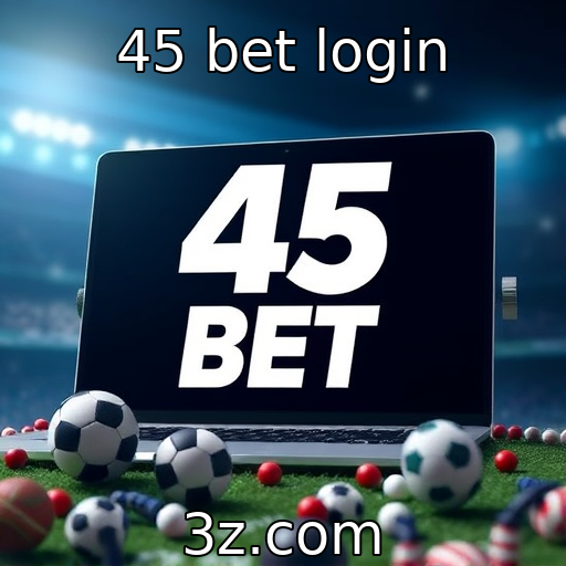 Mudanças no login da 45 bet e suas implicações