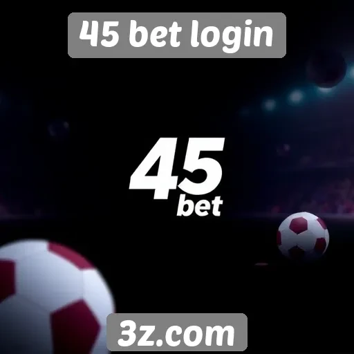 45 bet login oferece plataforma segura para apostas